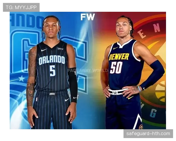 保罗·班切罗三分效率提升拉开防守差距推动球队核心地位巩固